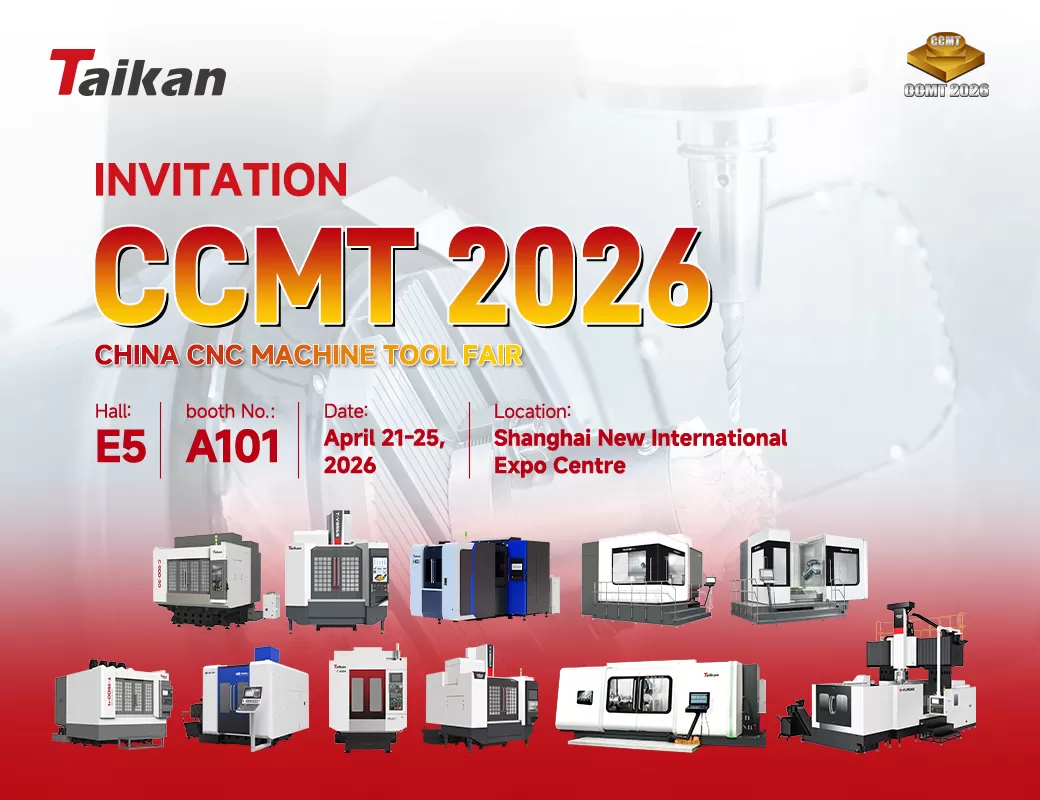 निमंत्रण: CCMT 2026 में Taikan – चीन CNC मशीन टूल मेला
